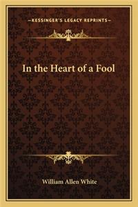 In the Heart of a Fool