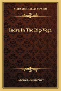 Indra in the Rig-Vega