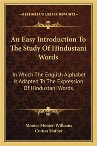 An Easy Introduction To The Study Of Hindustani Words