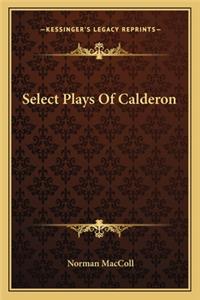 Select Plays Of Calderon