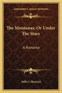 Montanas; Or Under the Stars
