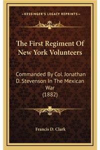 The First Regiment of New York Volunteers