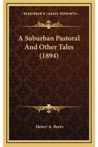 A Suburban Pastoral and Other Tales (1894)
