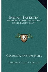 Indian Basketry