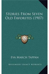 Stories From Seven Old Favorites (1907)