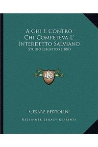 Chi E Contro Chi Competeva L' Interdetto Salviano