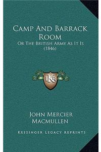 Camp and Barrack Room