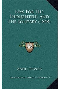 Lays for the Thoughtful and the Solitary (1848)