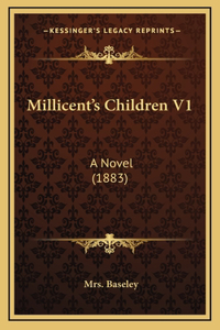 Millicent's Children V1