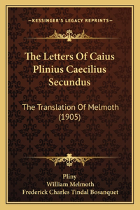 Letters of Caius Plinius Caecilius Secundus