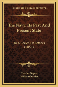 The Navy, Its Past and Present State