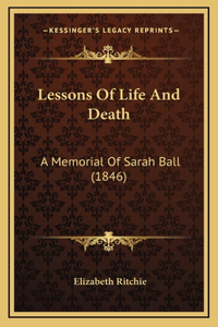 Lessons Of Life And Death