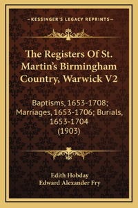 The Registers Of St. Martin's Birmingham Country, Warwick V2