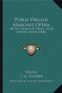Publii Virgilii Maronis Opera