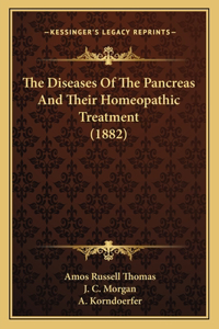 Diseases Of The Pancreas And Their Homeopathic Treatment (1882)