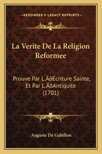 Verite De La Religion Reformee