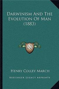 Darwinism And The Evolution Of Man (1883)