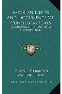Assyrian Deeds And Documents V1, Cuneiform Texts