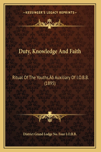 Duty, Knowledge And Faith