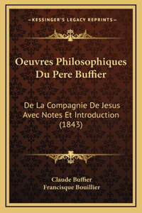 Oeuvres Philosophiques Du Pere Buffier