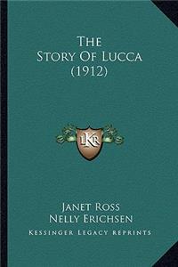 Story of Lucca (1912)
