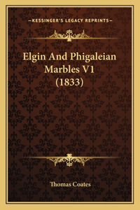 Elgin And Phigaleian Marbles V1 (1833)