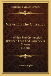 Views On The Currency