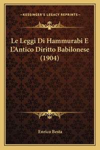 Leggi Di Hammurabi E L'Antico Diritto Babilonese (1904)