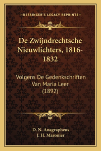 De Zwijndrechtsche Nieuwlichters, 1816-1832