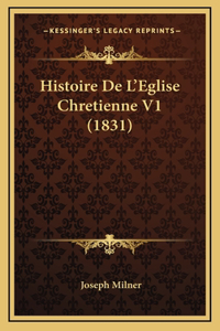 Histoire De L'Eglise Chretienne V1 (1831)