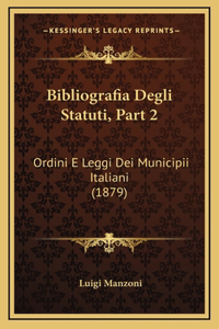 Bibliografia Degli Statuti, Part 2