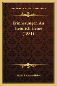 Erinnerungen An Heinrich Heine (1881)