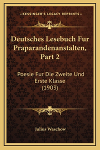 Deutsches Lesebuch Fur Praparandenanstalten, Part 2