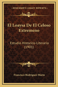 El Loaysa De El Celoso Extremeno
