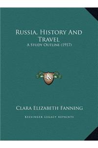 Russia, History And Travel