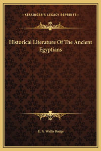 Historical Literature Of The Ancient Egyptians