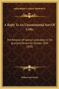A Reply To An Unsentimental Sort Of Critic