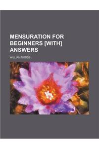 Mensuration for Beginners [With] Answers
