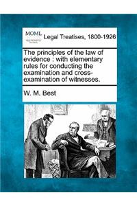 principles of the law of evidence