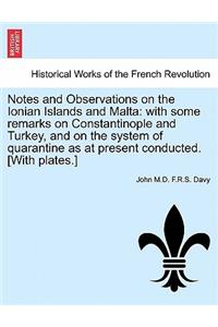 Notes and Observations on the Ionian Islands and Malta