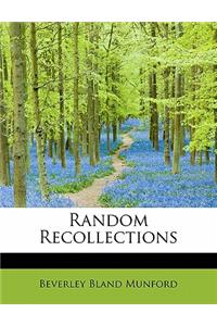 Random Recollections