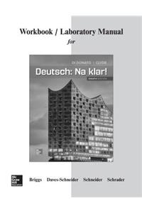 Workbook/Lab Manual for Deutsch: Na Klar!