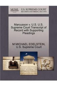 Marcusson V. U.S. U.S. Supreme Court Transcript of Record with Supporting Pleadings