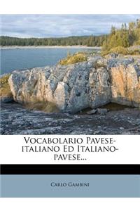 Vocabolario Pavese-Italiano Ed Italiano-Pavese...