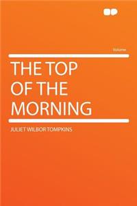 The Top of the Morning