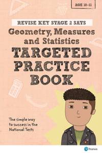 Pearson REVISE Key Stage 2 SATs Maths Geometry, Measures, Statistics - Targeted Practice for the 2025 and 2026 exams