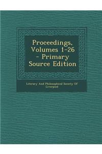 Proceedings, Volumes 1-26