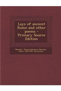 Lays of Ancient Rome and Other Poems