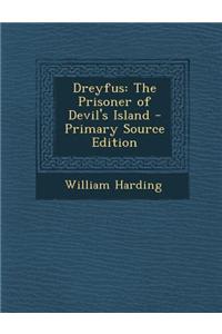 Dreyfus: The Prisoner of Devil's Island