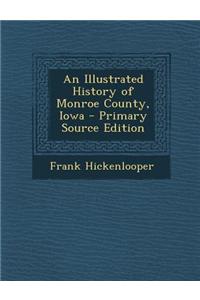 An Illustrated History of Monroe County, Iowa